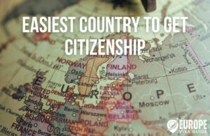 Easiest Country to Get Citizenship